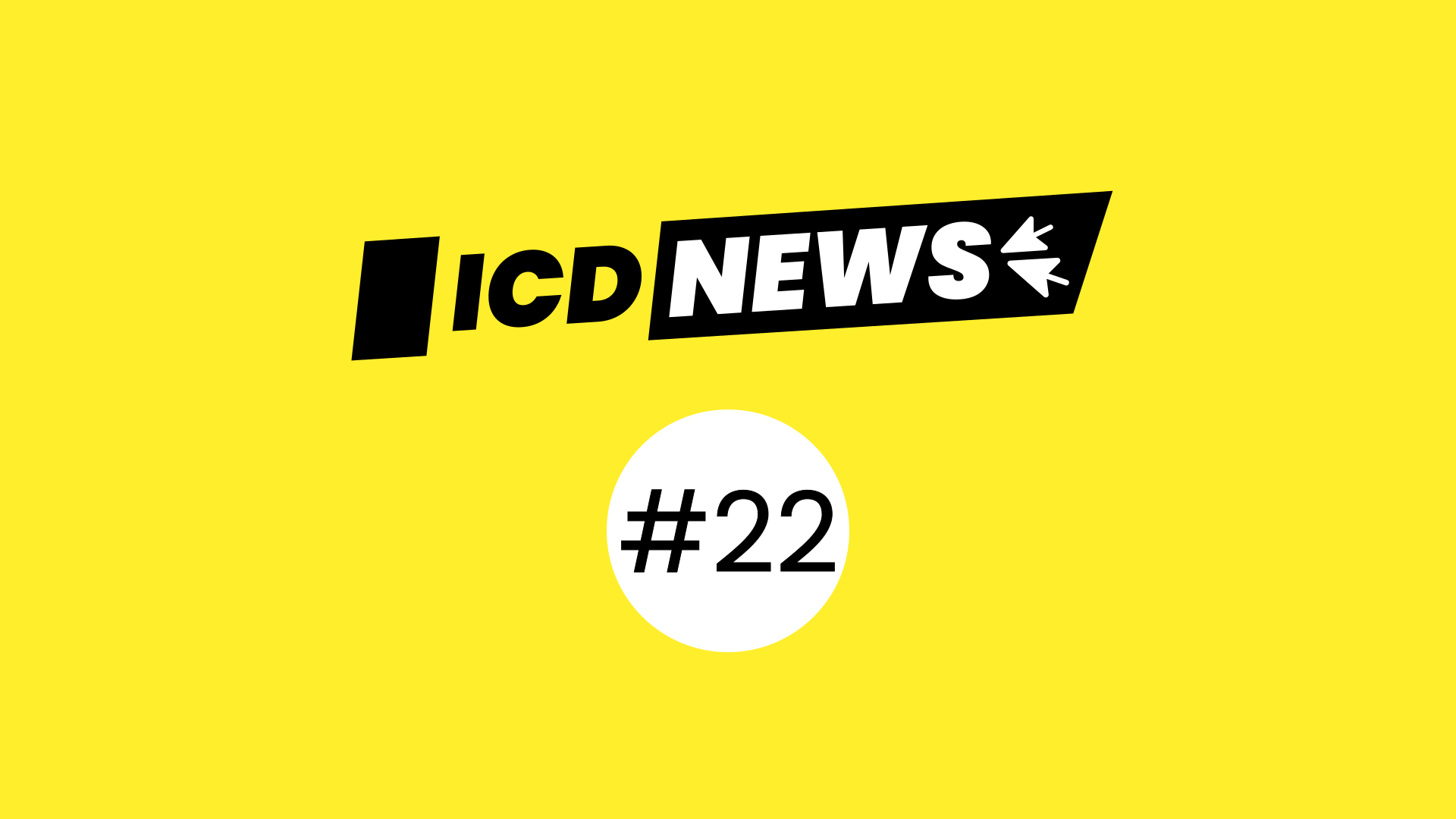 ICD News #22